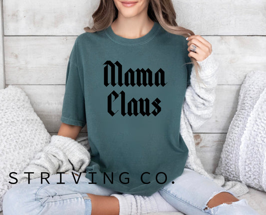 Mama Claus tee