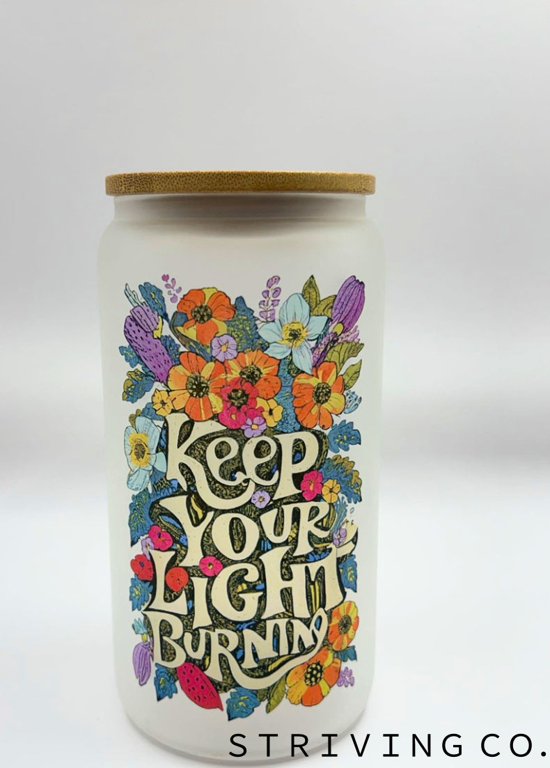 Keep your light burning cup