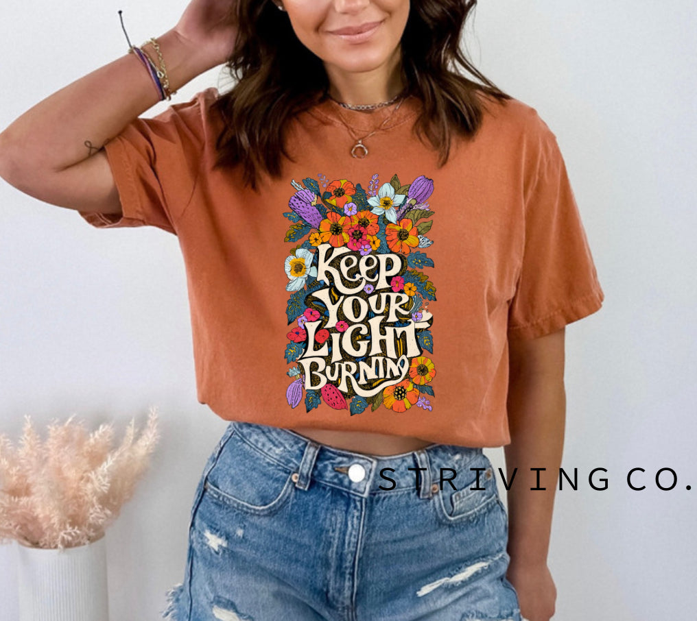 Keep your light burning tee