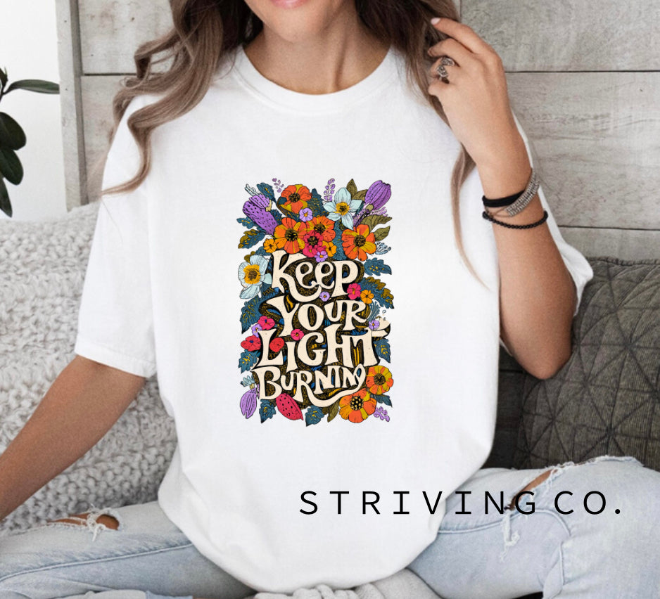 Keep your light burning tee