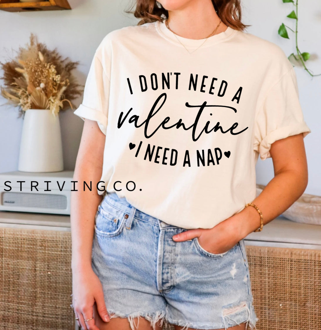 I don’t need a Valentine tee