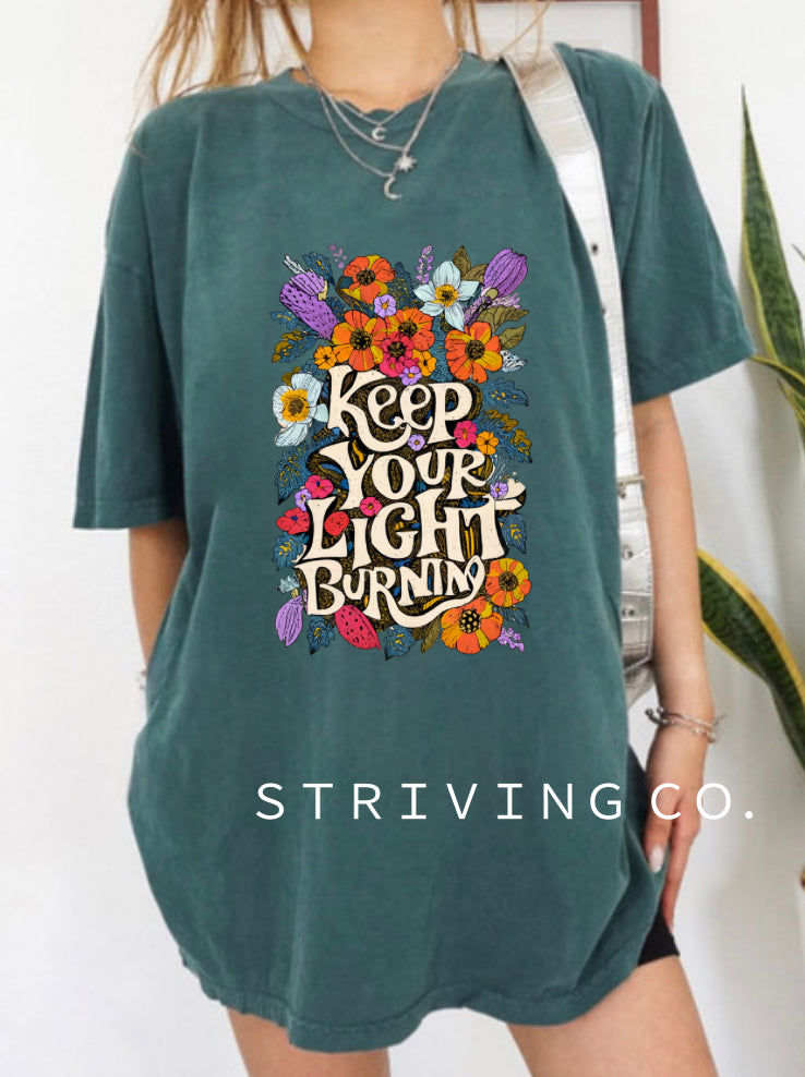 Keep your light burning tee