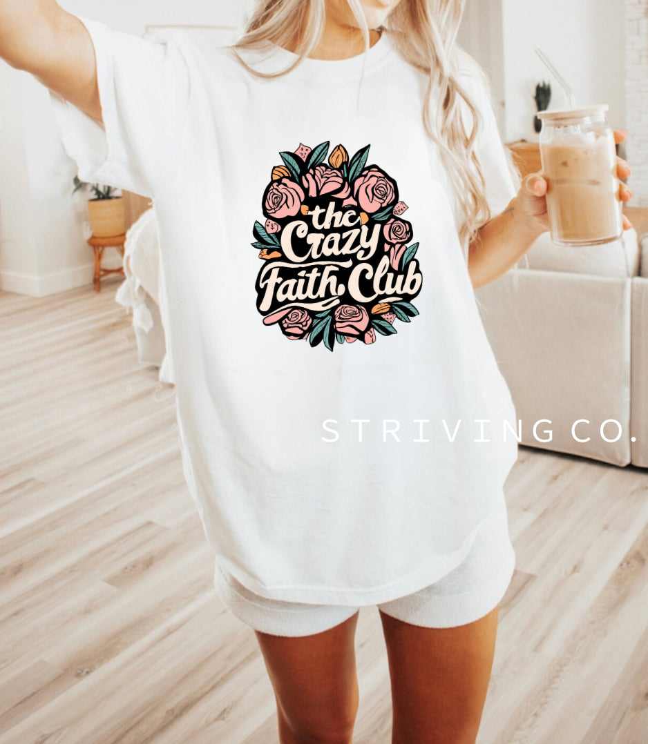 Crazy faith club tee