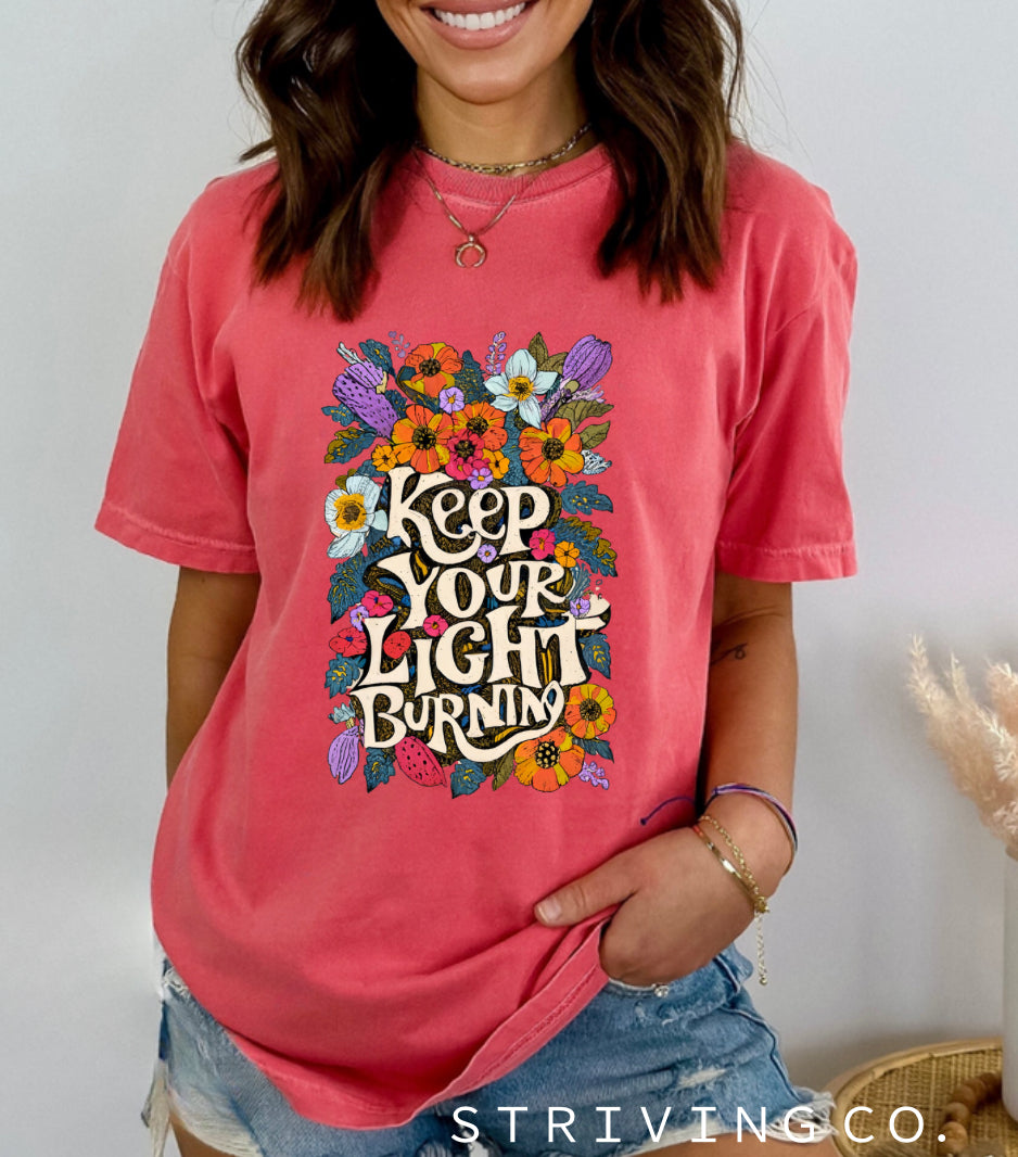 Keep your light burning tee