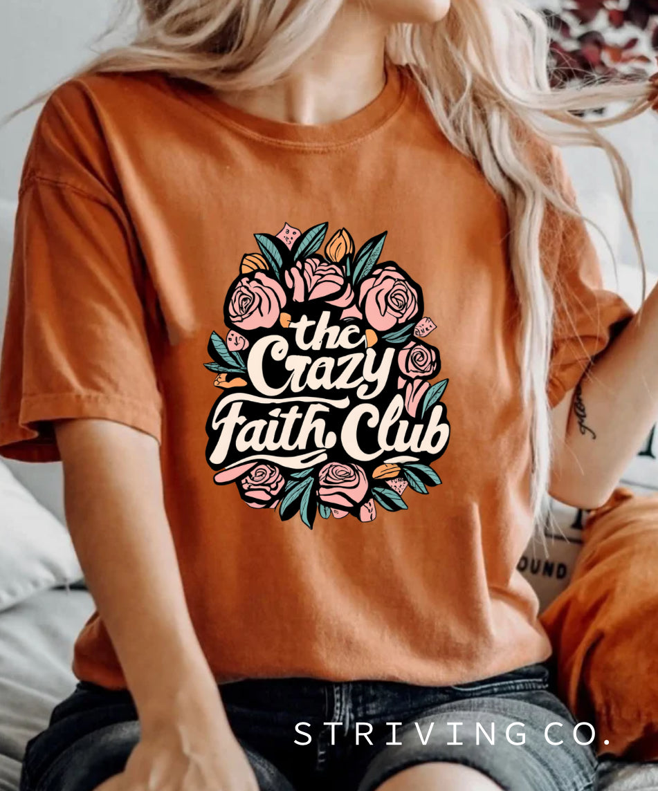 Crazy faith club tee