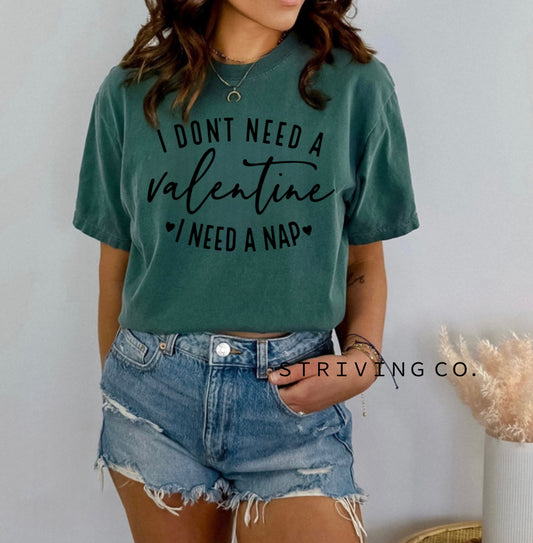 I don’t need a Valentine tee