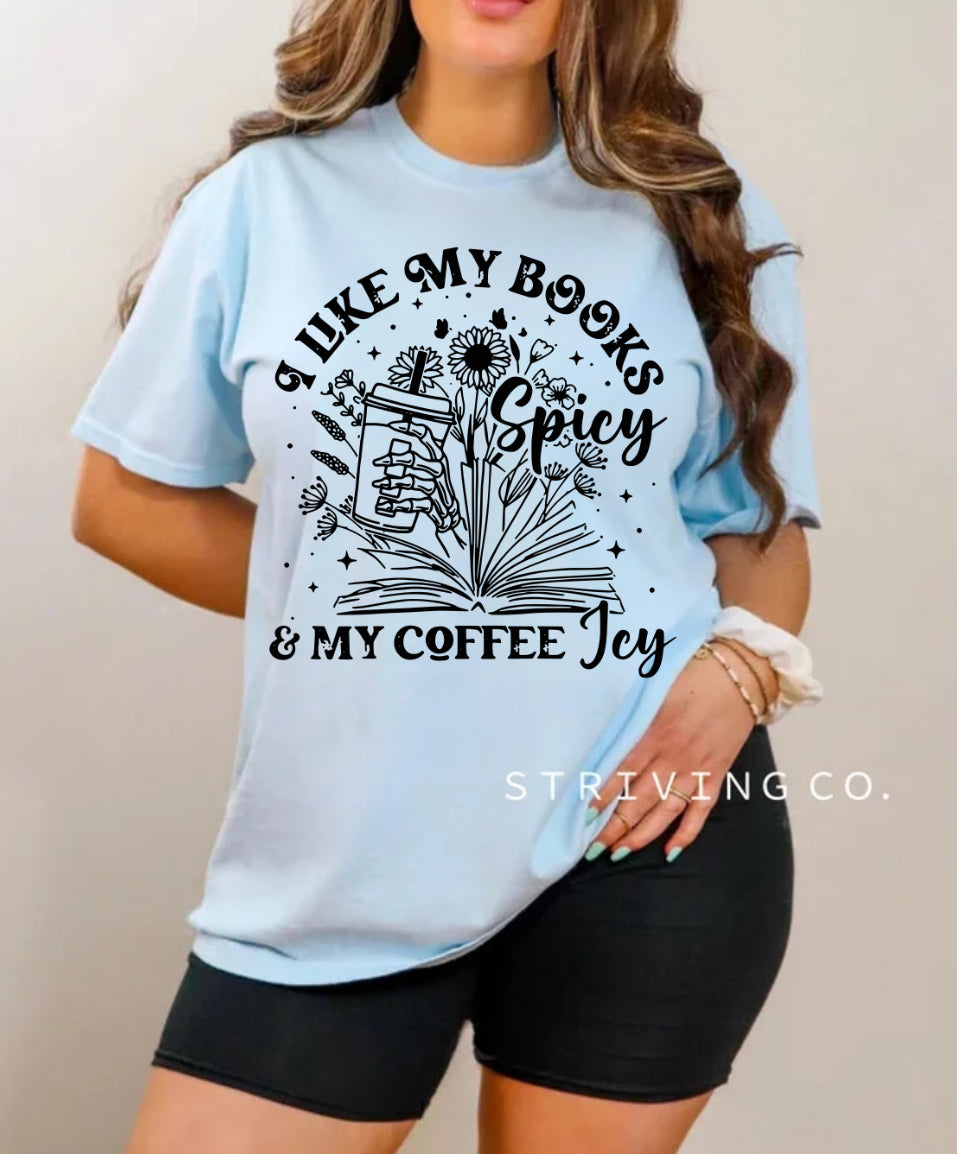 I like my books spicy tee