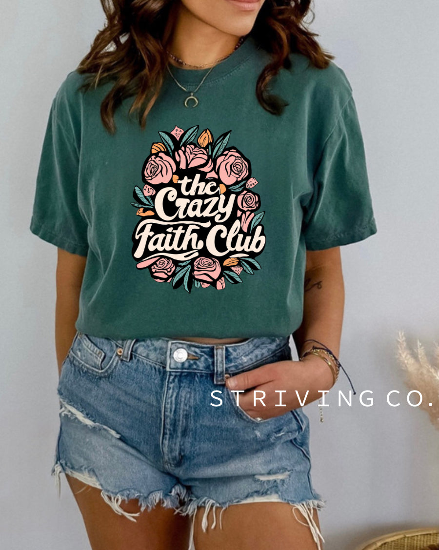 Crazy faith club tee