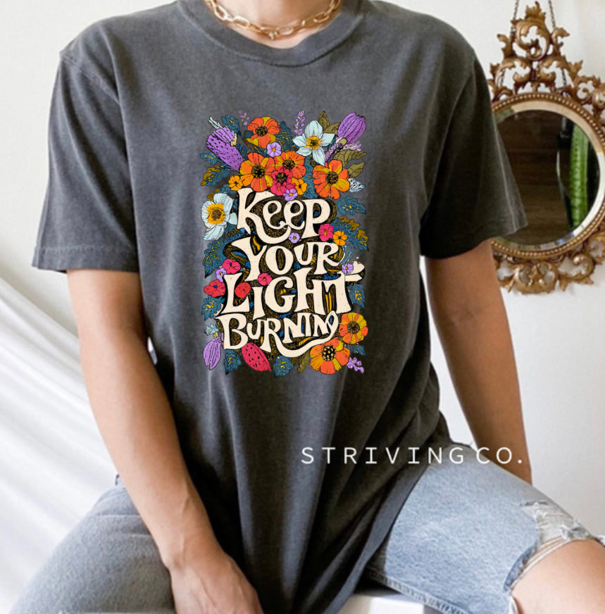 Keep your light burning tee