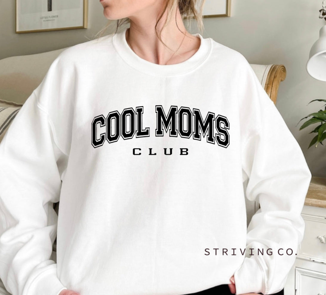 Cool moms club crewneck