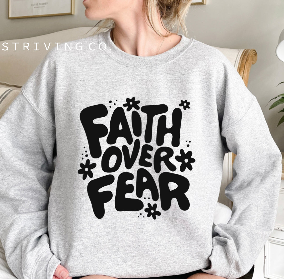 Faith over fear crewneck