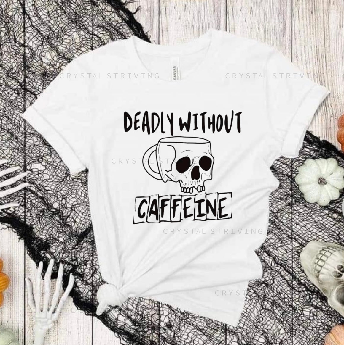 Deadly without Caffeine