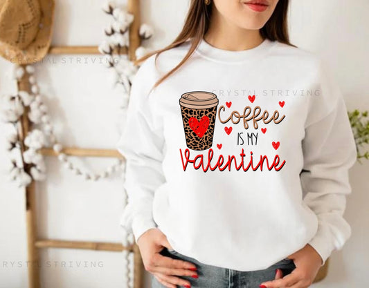 Coffee is my Valentine